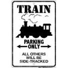 Show details of Train Parking Only All Others Will Be Side Tracked.