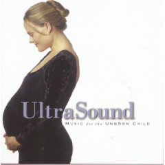 Show details of UltraSound - Music for the Unborn Child.