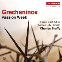 Show details of Grechaninov: Passion Week [SACD] [HYBRID SACD] .