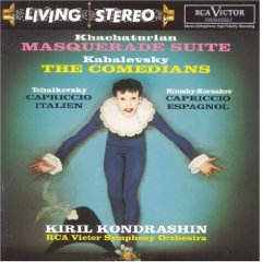 Show details of Khachaturian: Masquerade Suite; Kabalevsky: The Comedians; Tchaikovsky: Capriccio Italien; Rimsky-Korsakov: Capriccio Espagnol / Kondrashin.