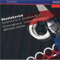 Show details of Shostakovich: Symphonies no 5 and 9 / Haitink [ORIGINAL RECORDING REISSUED] .