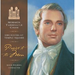 Show details of Praise to the Man: Songs Honoring the Prophet Joseph Smith.