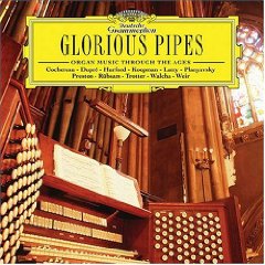 Show details of Glorious Pipes: Organ Music Through the Ages.
