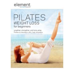 Show details of Element: Pilates Weight Loss for Beginners (2008).