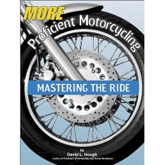 Show details of More Proficient Motorcycling: Mastering the Ride (Paperback).