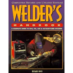 Show details of Welder's Handbook : A Complete Guide to Mig, Tig, Arc & Oxyacetylene Welding (Hp1264) (Paperback).