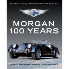 Show details of Morgan: 100 Years: The Official History of the World's Greatest Sports Car (Hardcover).