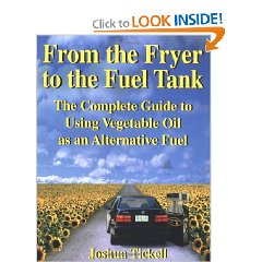 Show details of From the Fryer to the Fuel Tank: The Complete Guide to Using Vegetable Oil as an Alternative Fuel (Paperback).