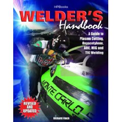 Show details of Welder's Handbook, RevisedHP1513: A Guide to Plasma Cutting, Oxyacetylene, ARC, MIG and TIG Welding (Paperback).