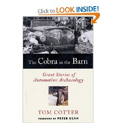 Show details of The Cobra in the Barn: Great Stories of Automotive Archaeology [ILLUSTRATED]  (Hardcover).