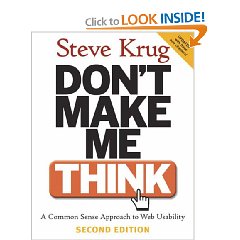 Show details of Don't Make Me Think: A Common Sense Approach to Web Usability, 2nd Edition (Paperback).