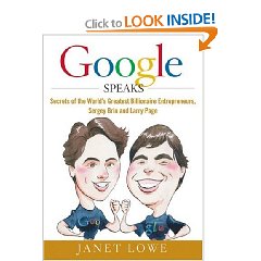 Show details of Google Speaks: Secrets of the Worlds Greatest Billionaire Entrepreneurs, Sergey Brin and Larry Page (Hardcover).