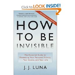 Show details of How to Be Invisible: The Essential Guide to Protecting Your Personal Privacy, Your Assets, and Your Life (Revised Edition) (Hardcover).