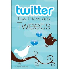 Show details of Twitter Tips, Tricks, and Tweets (Paperback).