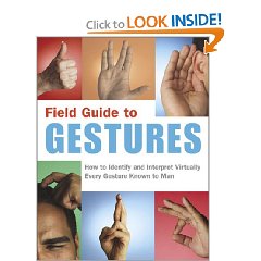 Show details of Field Guide to Gestures: How to Identify and Interpret Virtually Every Gesture Known to Man (Paperback).