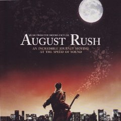Show details of August Rush: Music From The Motion Picture [SOUNDTRACK] .